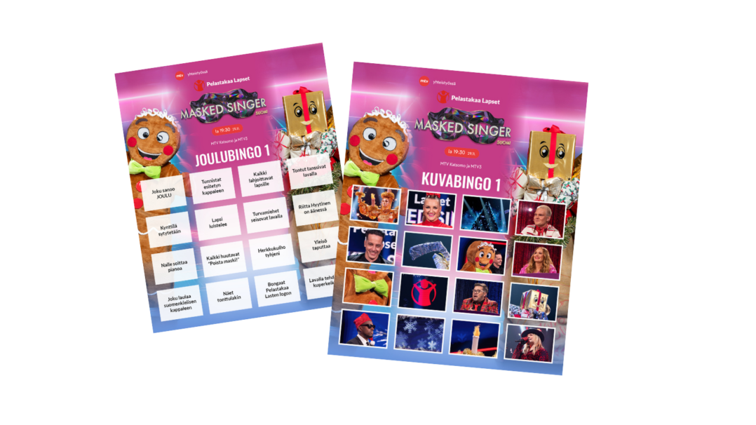 Kuvassa on kaksi erilaista bingopohjaa, joita voi käyttää Masked Singer Suomi: Pelastakaa Lasten joulu -jakson aikana lauantaina 29.11.2025. Pohjat sisältävät ruutuja, joihin voi merkitä ohjelman aikana tapahtuvia asioita, ja ne on tarkoitettu täytettäväksi yksin tai yhdessä.