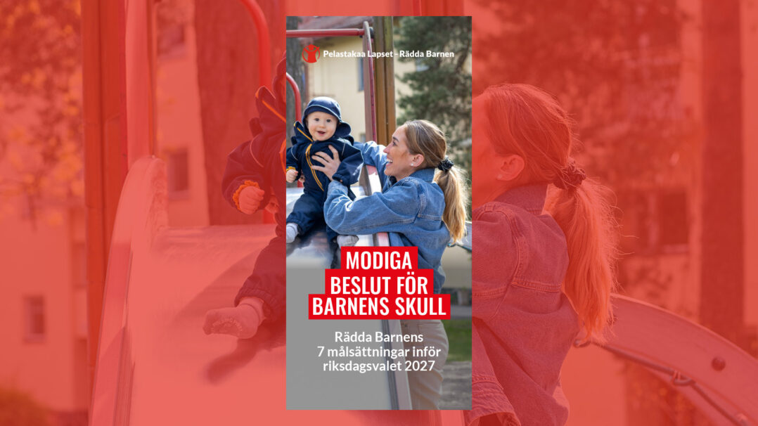 Bild från Rädda Barnens svenskspråkiga flygblad för riksdagsvalet 2027.